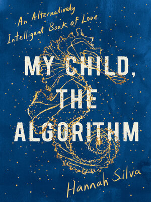 cover image of My Child, the Algorithm